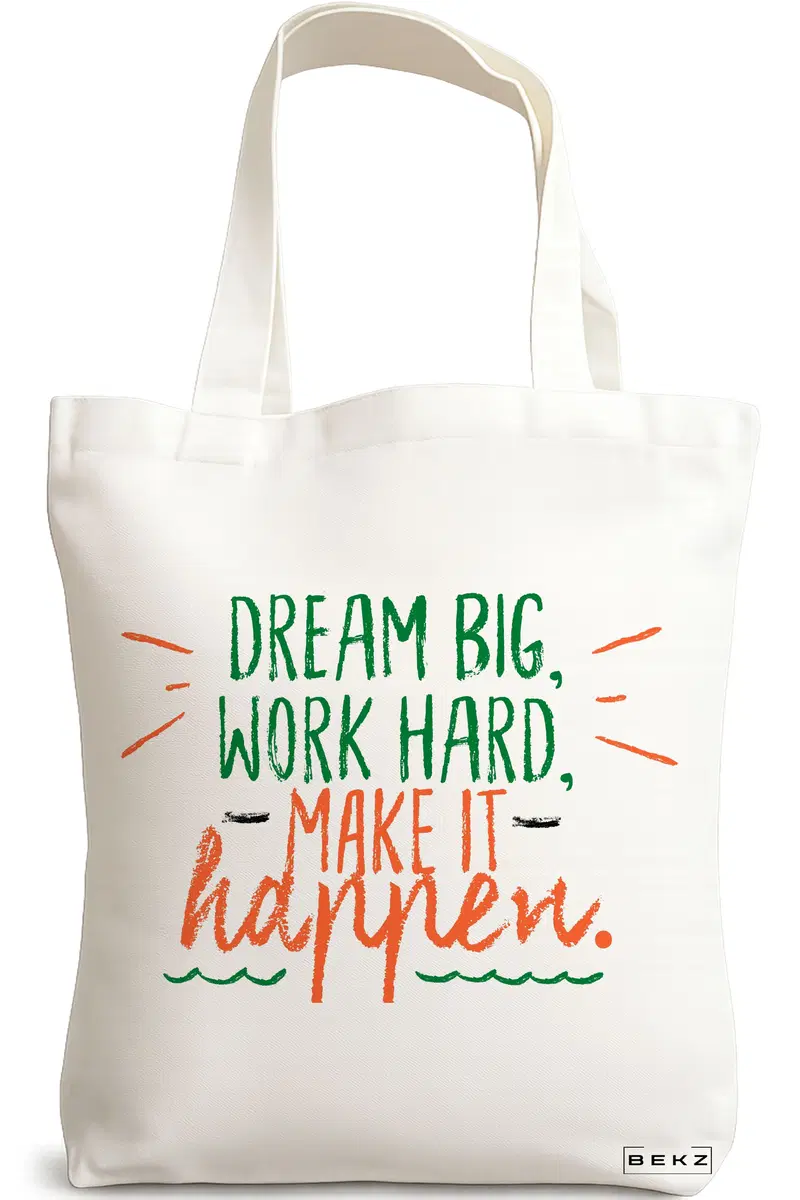 Sacosa Cumparaturi Textila, Geanta Tote, model Dream Big, Work Hard, Make it Happen, 38x34.5 cm, Alba, BEKZ®