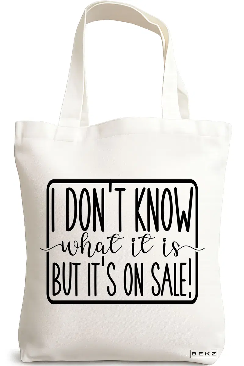 Sacosa Cumparaturi Textila, Geanta Tote, model I don't know what it is, but it's on sale!, 38x34.5 cm, Alba, BEKZ®