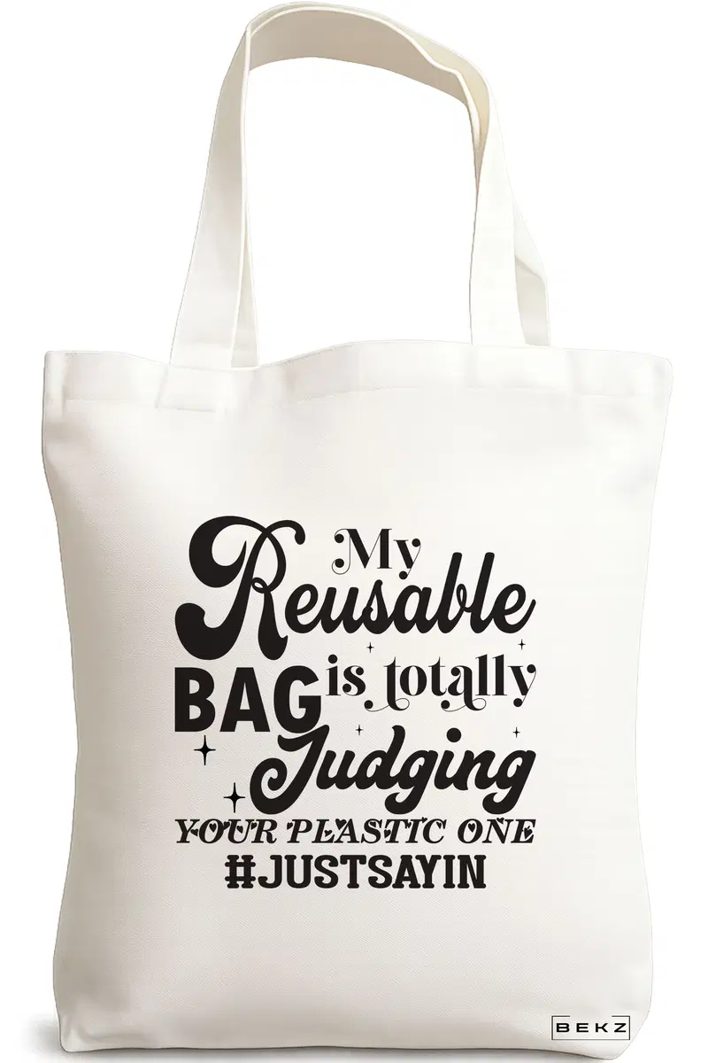 Sacosa Cumparaturi Textila, Geanta Tote, model My reusable bag is totally judging your plastic one, 38x34.5 cm, Alba, BEKZ®