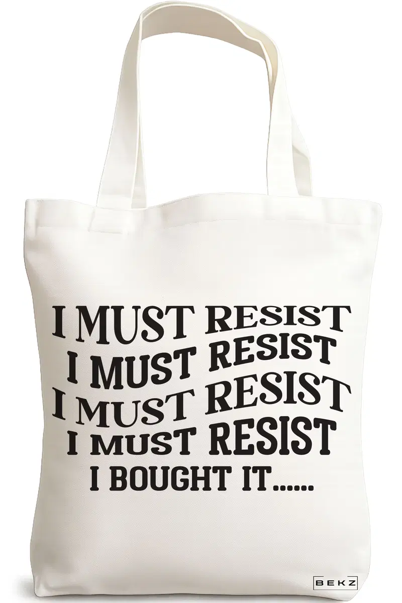 Sacosa Cumparaturi Textila, Geanta Tote, model I must restist, 38x34.5 cm, Alba, BEKZ®