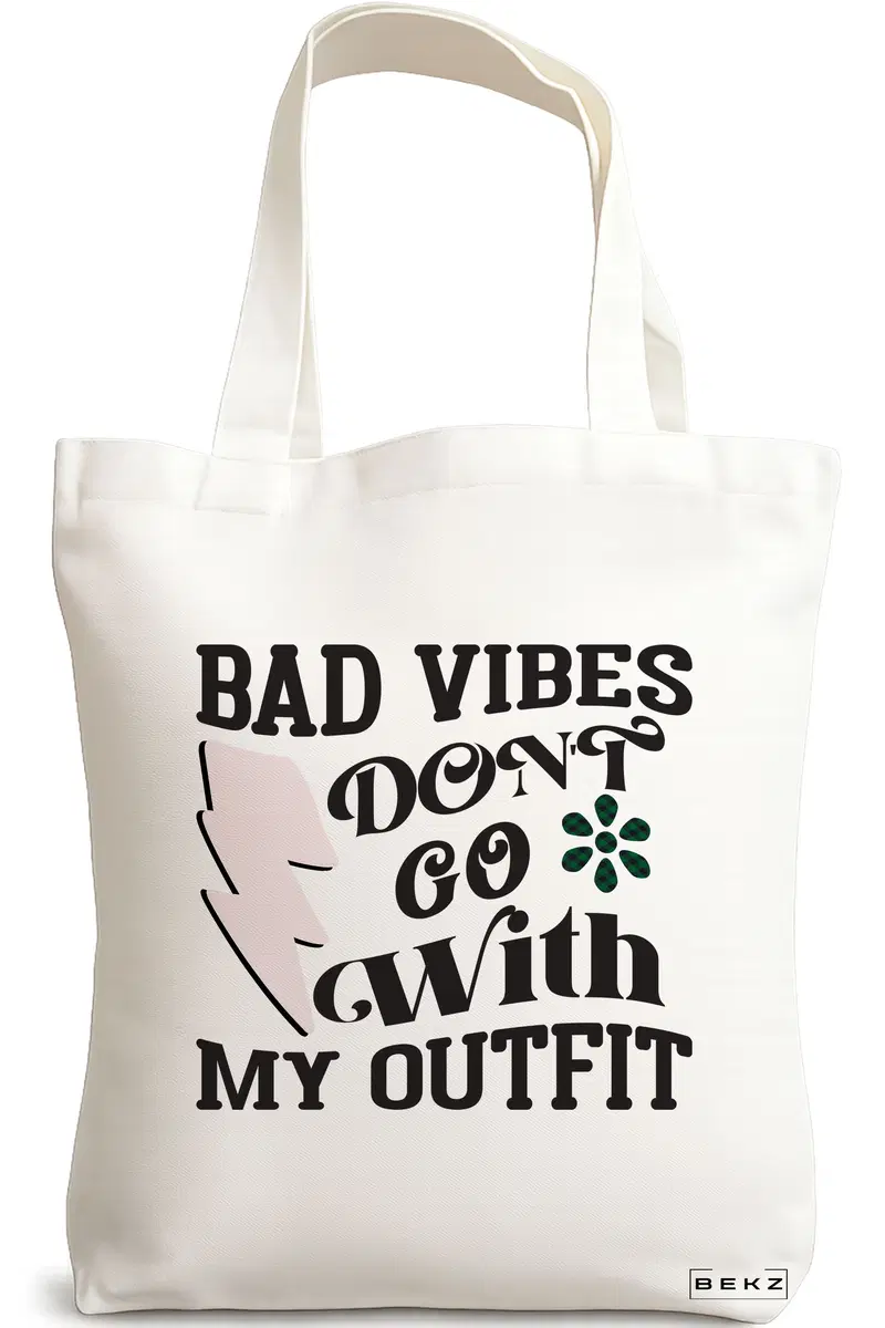 Sacosa Cumparaturi Textila, Geanta Tote, model Bad vibes don't go with my outfit, 38x34.5 cm, Alba, BEKZ®