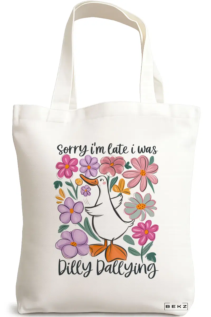 Sacosa Cumparaturi Textila, Geanta Tote, model Sorry I'm late I was dilly dallying 38 x 34.5 cm, Alb, BEKZ®