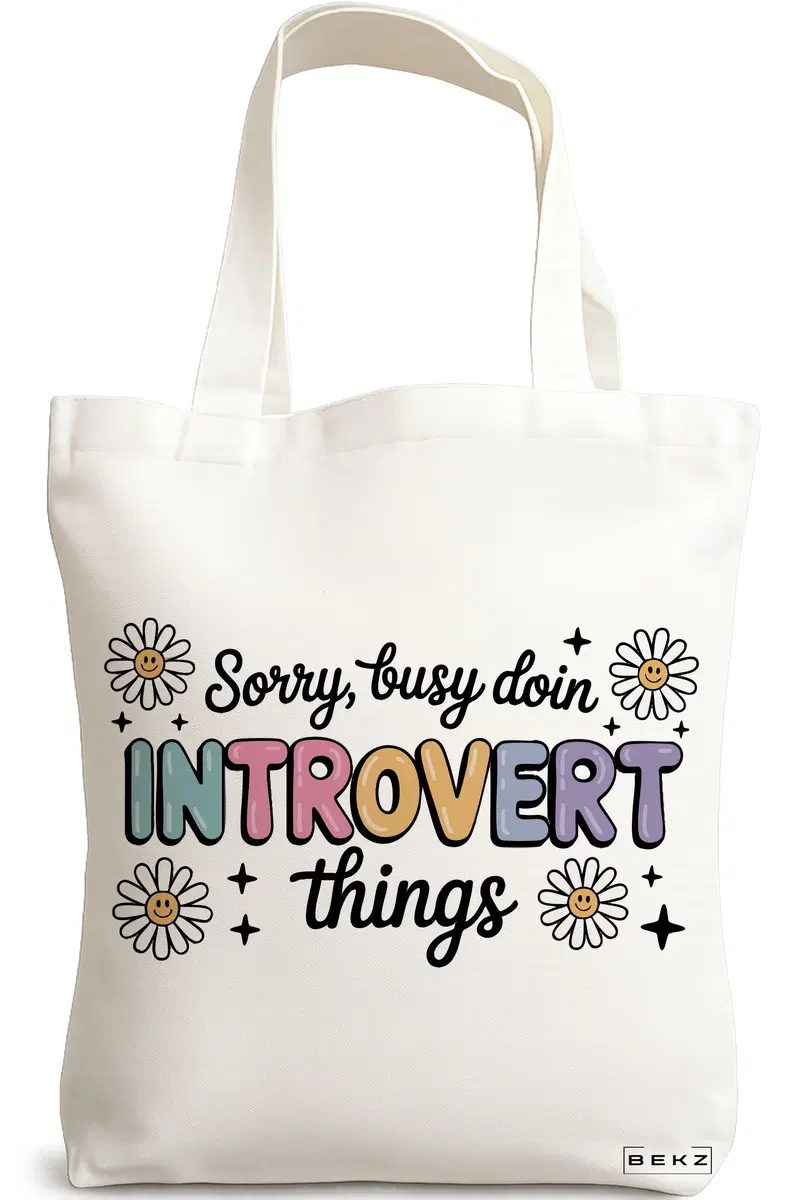 Sacosa Cumparaturi Textila, Geanta Tote, model Sorry busy doin Introvert things 38 x 34.5 cm, Alb, BEKZ®