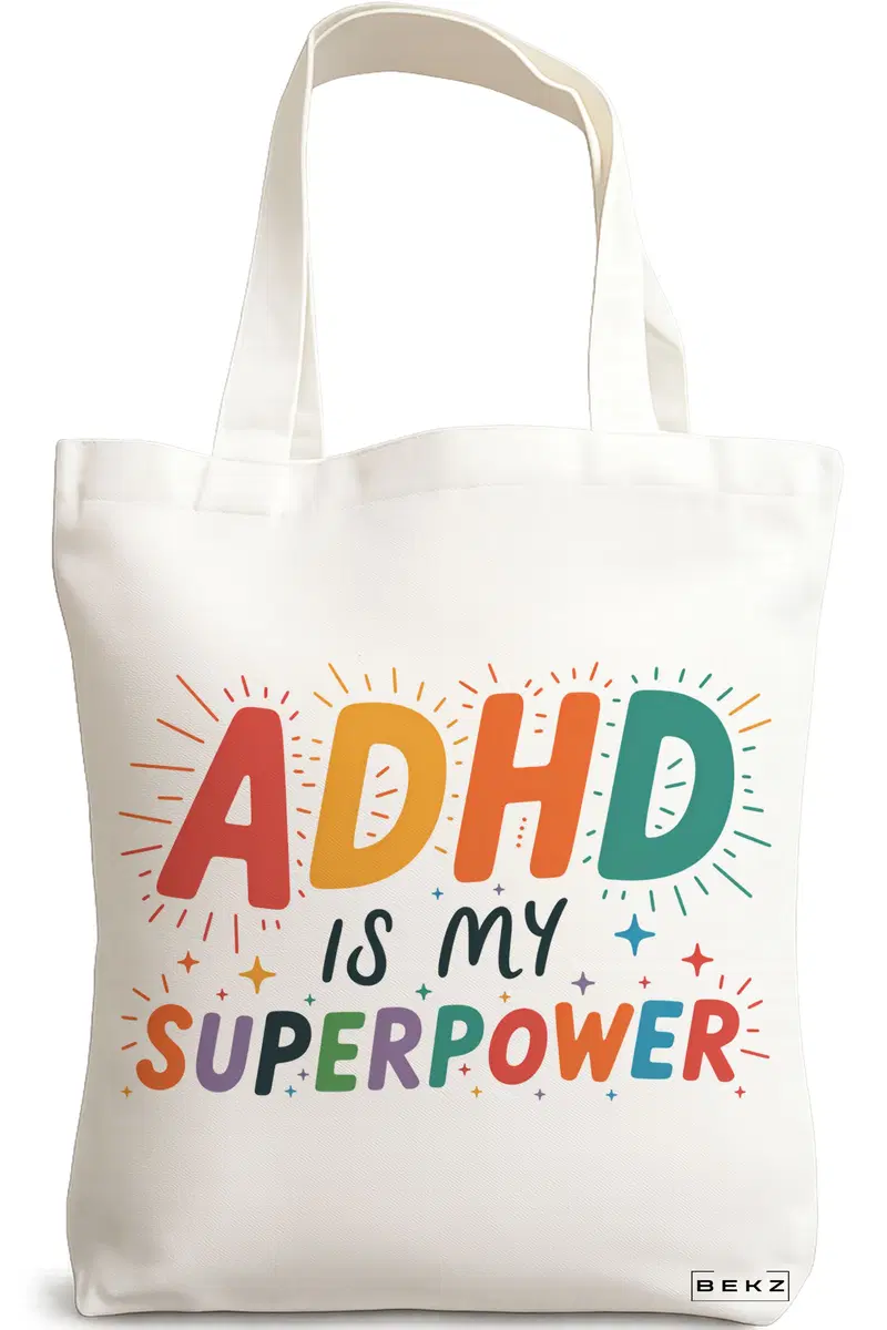 Sacosa Cumparaturi Textila, Geanta Tote, model Adhd is my superpower 38 x 34.5 cm, Alb, BEKZ®