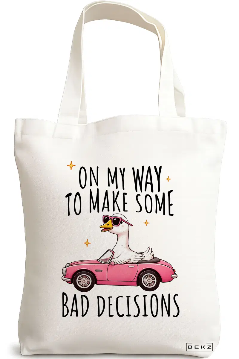 Sacosa Cumparaturi Textila, Geanta Tote, model On my way to make some bad decisions 38 x 34.5 cm, Alb, BEKZ®
