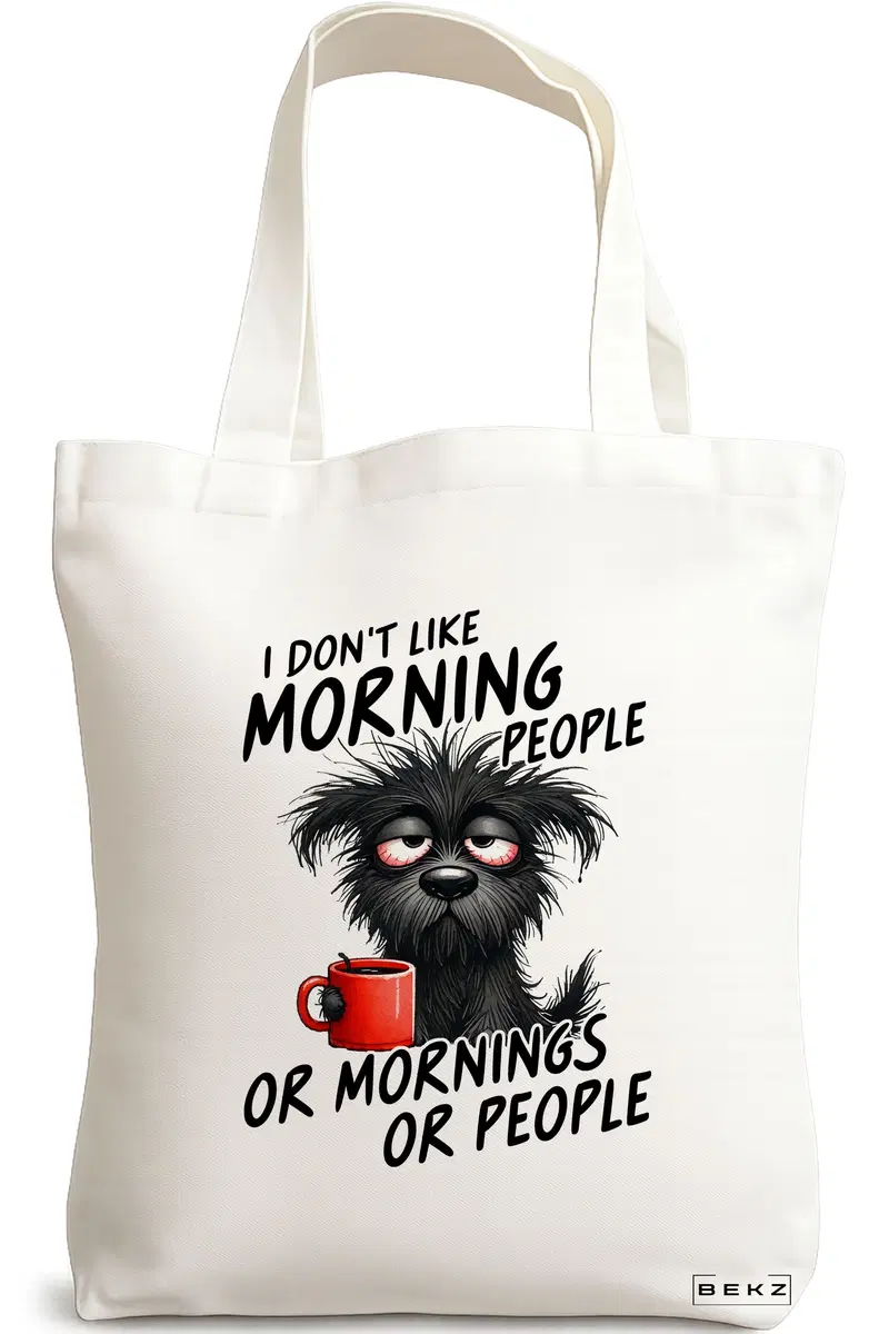 Sacosa Cumparaturi Textila, Geanta Tote, model I don't like morning people or mornings or people 38 x 34.5 cm, Alb, BEKZ®