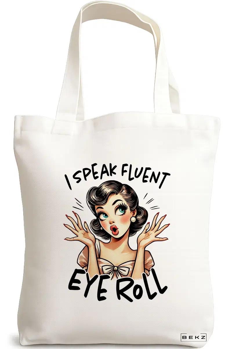 Sacosa Cumparaturi Textila, Geanta Tote, model I speak fluent eye roll 38 x 34.5 cm, Alb, BEKZ®