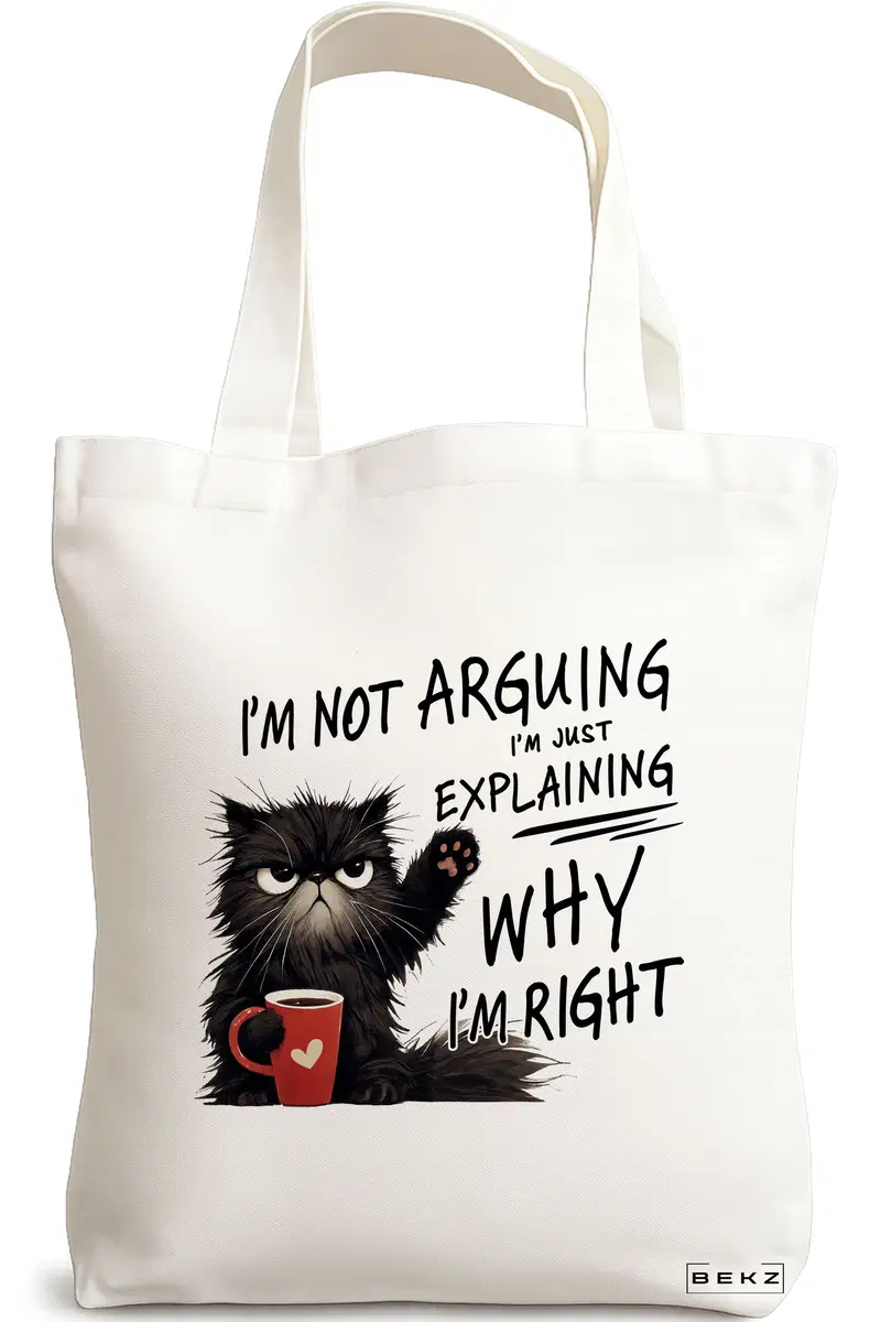 Sacosa Cumparaturi Textila, Geanta Tote, model I'm not arguing why I'm right 38 x 34.5 cm, Alb, BEKZ®