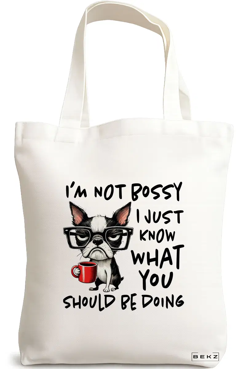 Sacosa Cumparaturi Textila, Geanta Tote, model I'm not bossy 38 x 34.5 cm, Alb, BEKZ®