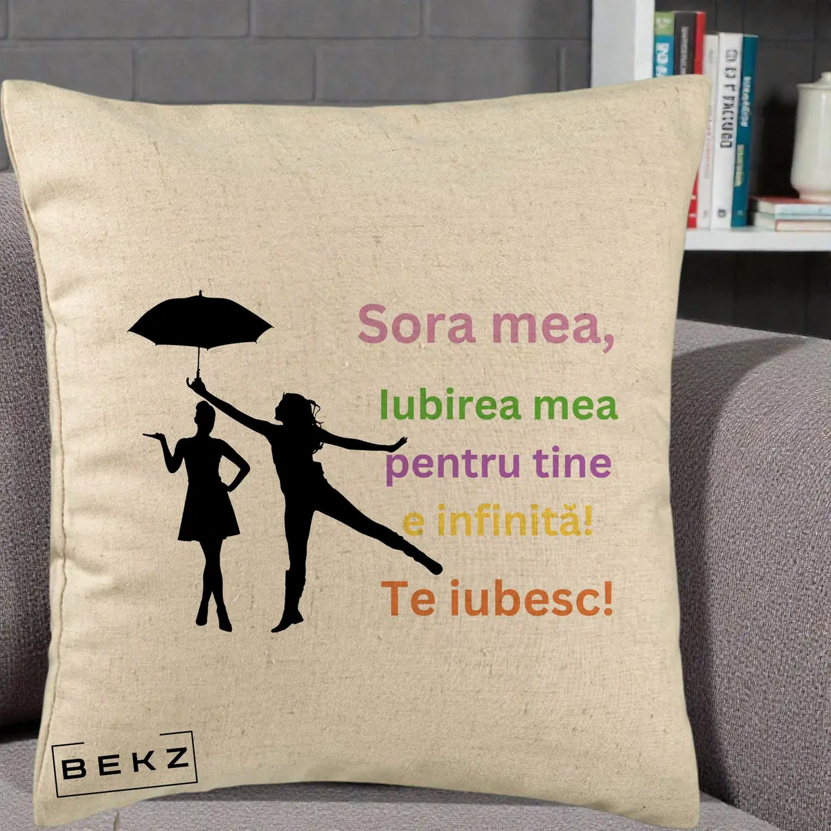 Perna Decorativa Sora Mea Te Iubesc Siluete Colorate Umbrela, 40x40 cm, Bej, Husa Detasabila, Perna, BEKZ®