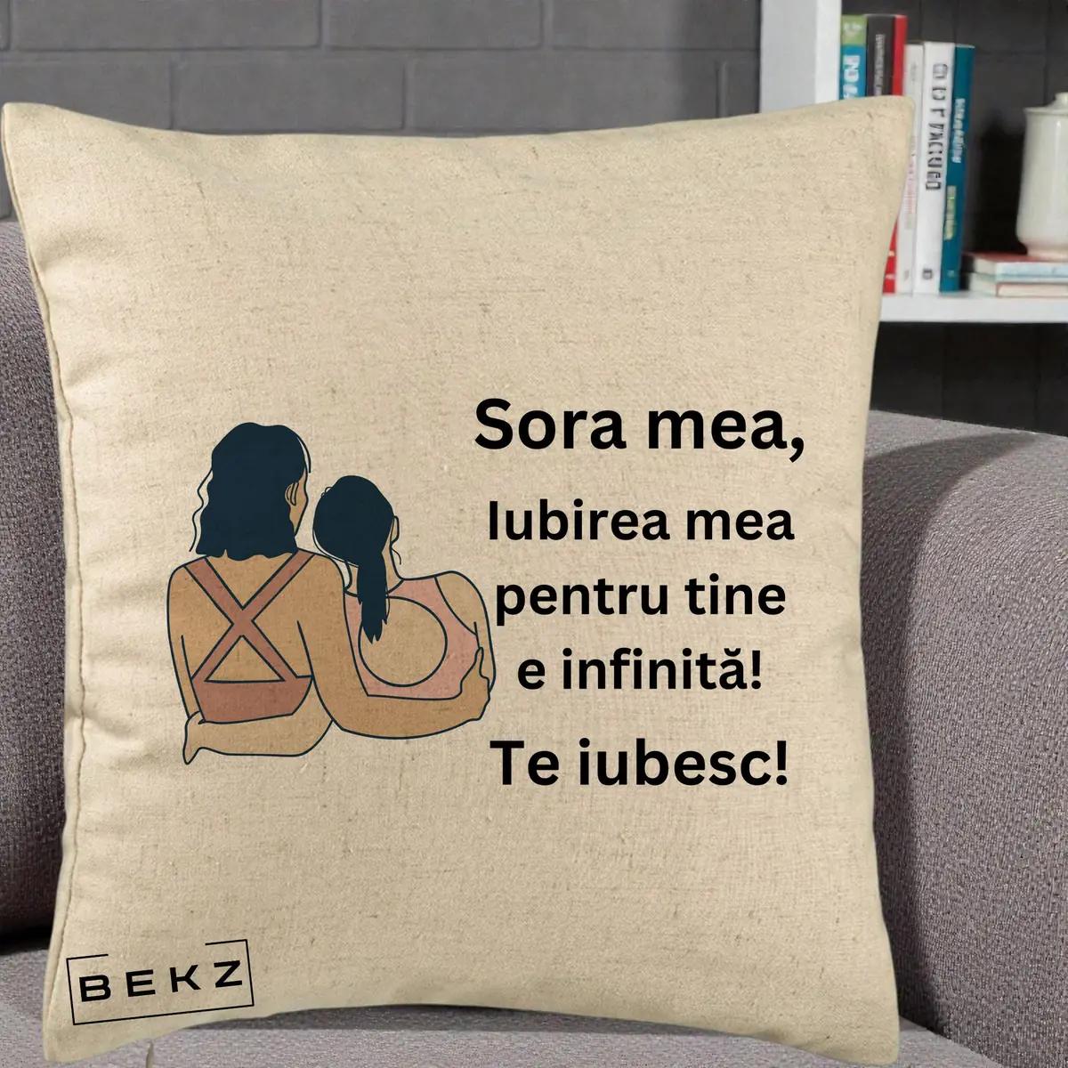 Perna Decorativa Sora Mea Te Iubesc Doua Fete Fashioniste Line Art, 40x40 cm, Bej, Husa Detasabila, Perna, BEKZ®