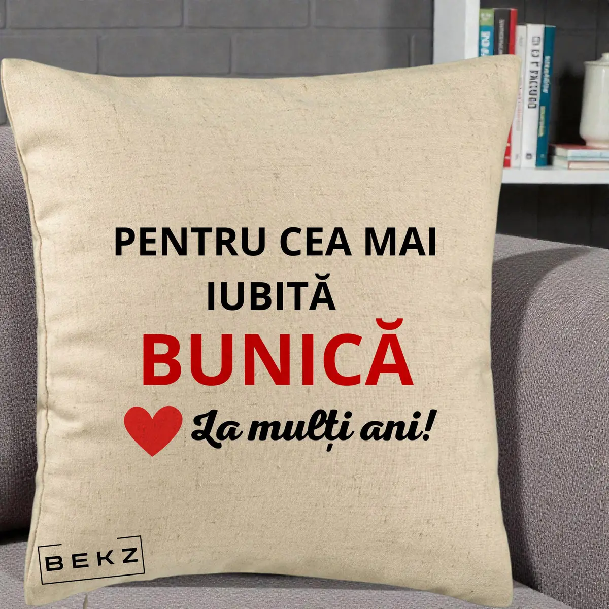 Perna Decorativa Pentru Cea Mai Iubita Bunica La Multi Ani Rosu, 40x40 cm, Bej, Husa Detasabila, Perna, BEKZ®