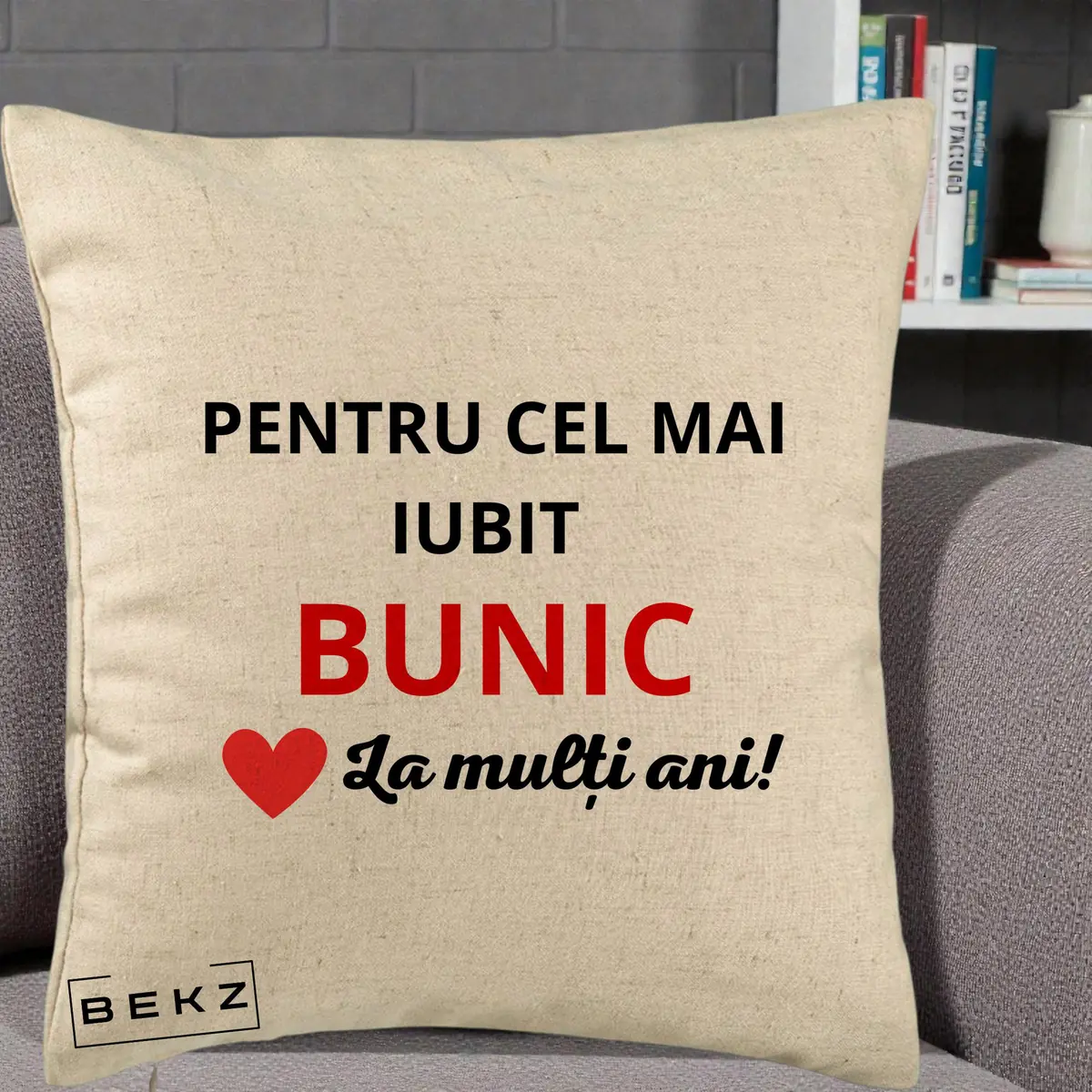 Perna Decorativa Pentru Cel Mai Iubit Bunic La Multi Ani Rosu, 40x40 cm, Bej, Husa Detasabila, Perna, BEKZ®