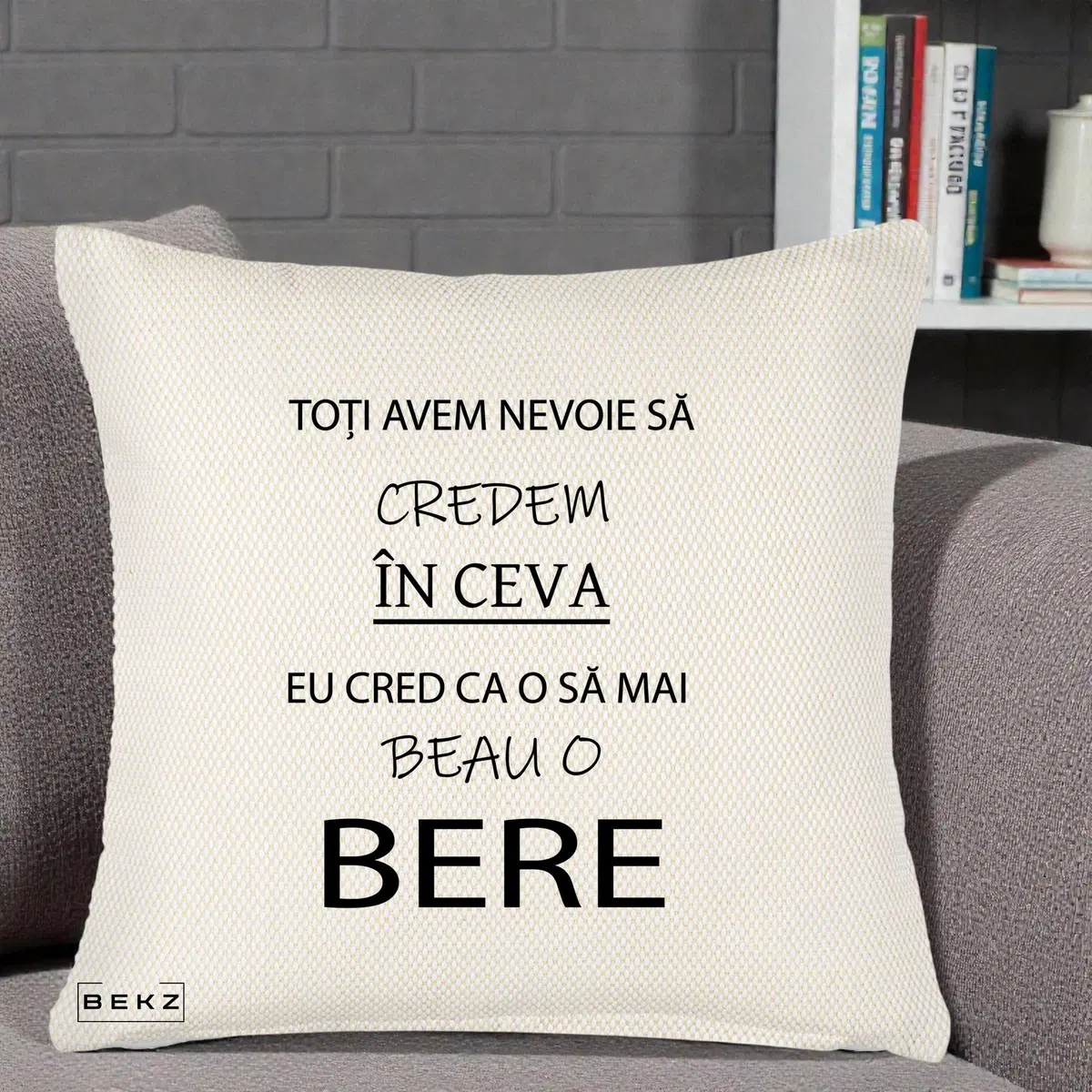 Perna Decorativa Eu Cred ca mai Beau o Bere, 40x40 cm, Crem Reliefat, Husa Detasabila, Perna, BEKZ®