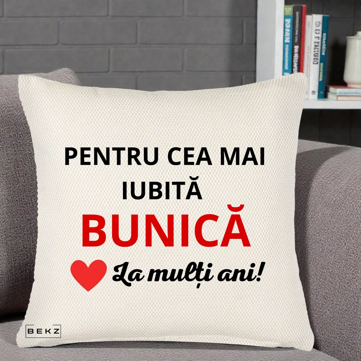 Perna Decorativa Pentru Cea Mai Iubita Bunica La Multi Ani Rosu, 40x40 cm, Crem Reliefat, Husa Detasabila, Perna, BEKZ®