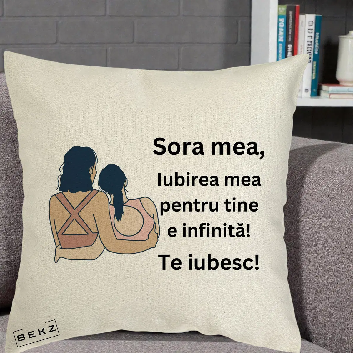Perna Decorativa Sora Mea Te Iubesc Doua Fete Fashioniste Line Art, 40x40 cm, Ecru, Husa Detasabila, Perna, BEKZ®