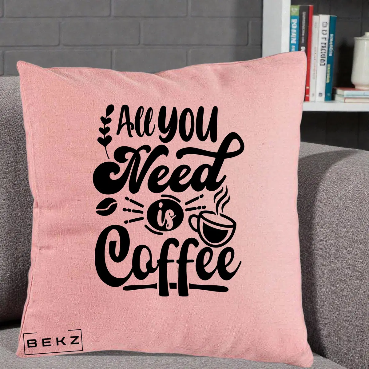 Perna Decorativa All You Need Is Coffee, 40x40 cm, Roz, Husa Detasabila, Perna, BEKZ®