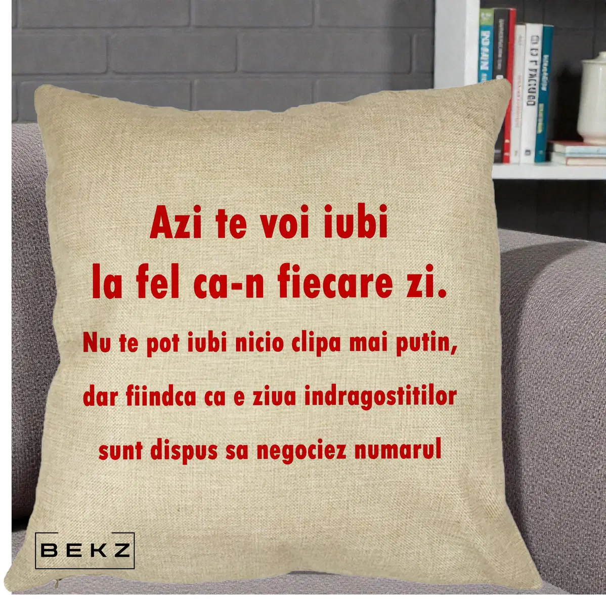 Perna Decorativa Azi Te Voi Iubi, 40x40 cm, Crem, Husa Detasabila, Perna, BEKZ®