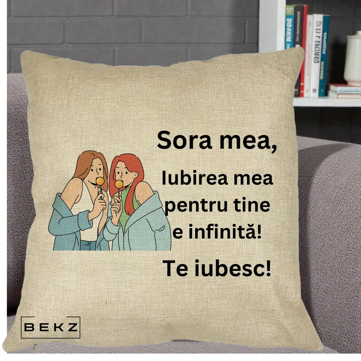 Perna Decorativa Sora Mea Te Iubesc Doua Fete Tinand Maini Zambet, 40x40 cm, Crem, Husa Detasabila, Perna, BEKZ®