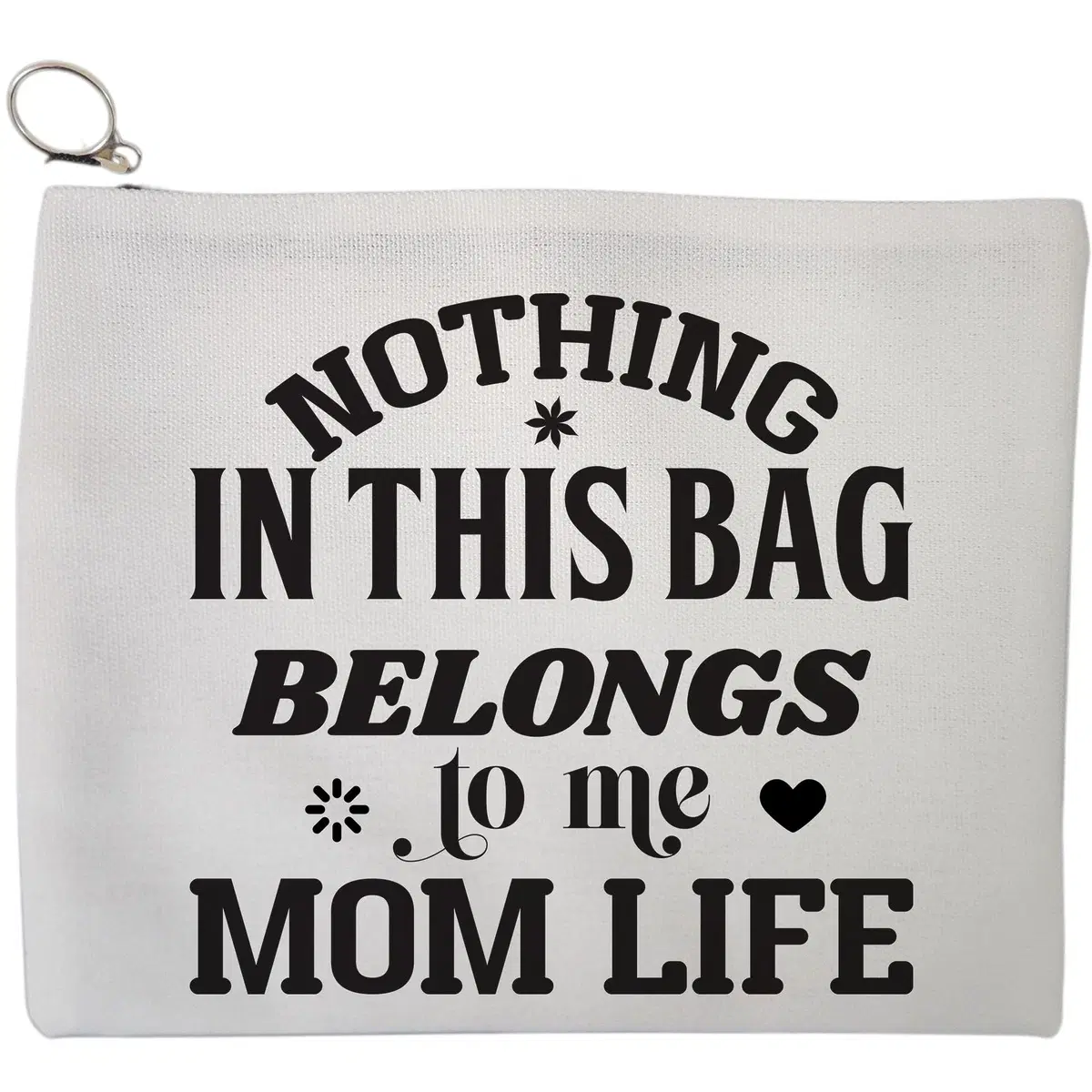 Portfard Cosmetice tip Plic, model Nothing in this bag belongs to me Mom Life, 23x18 cm, Alb, BEKZ®