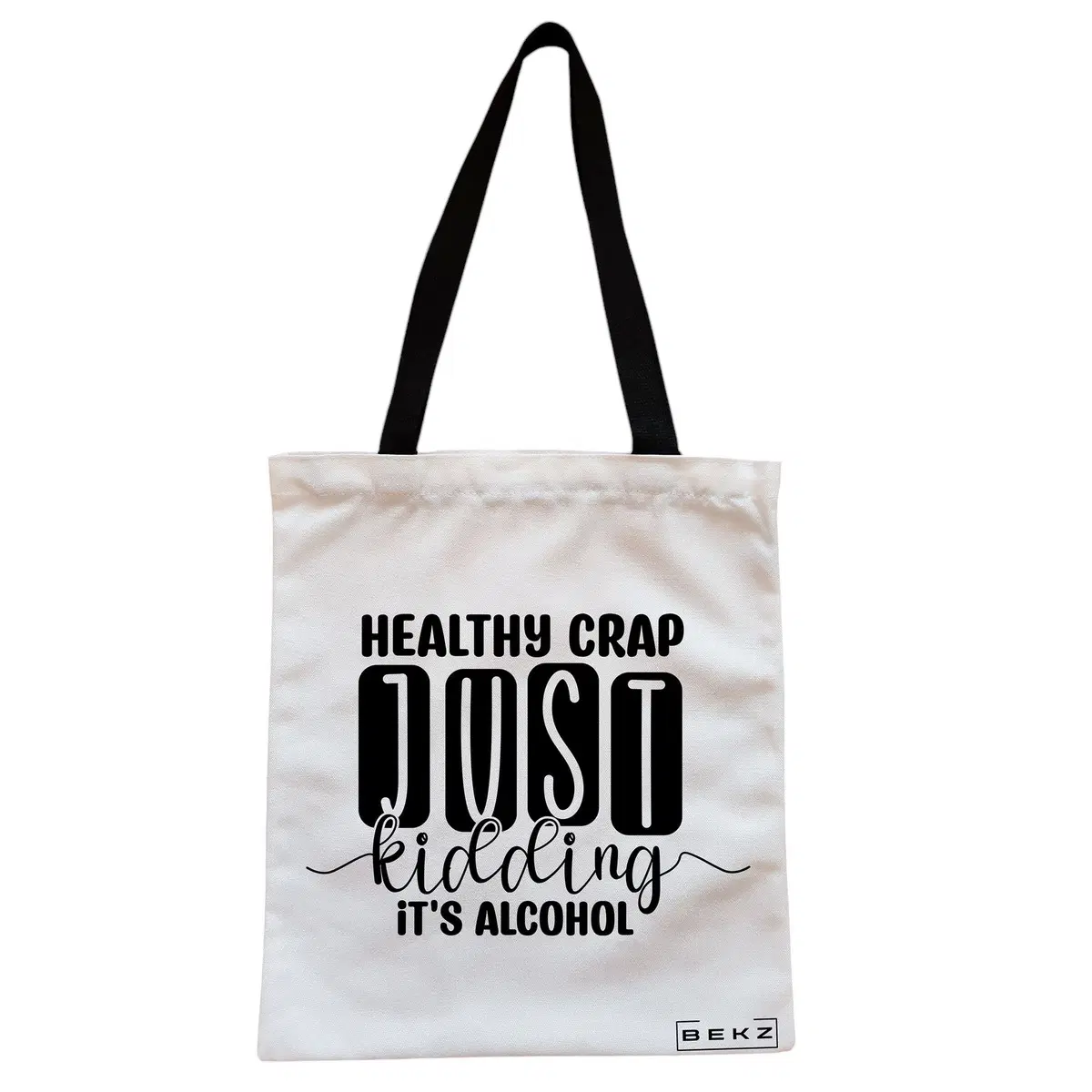 Geanta Canvas Tote pentru femei, model Healthy Crap, Just kidding, it's alcohol, 38x34.5 cm, Alba, BEKZ®