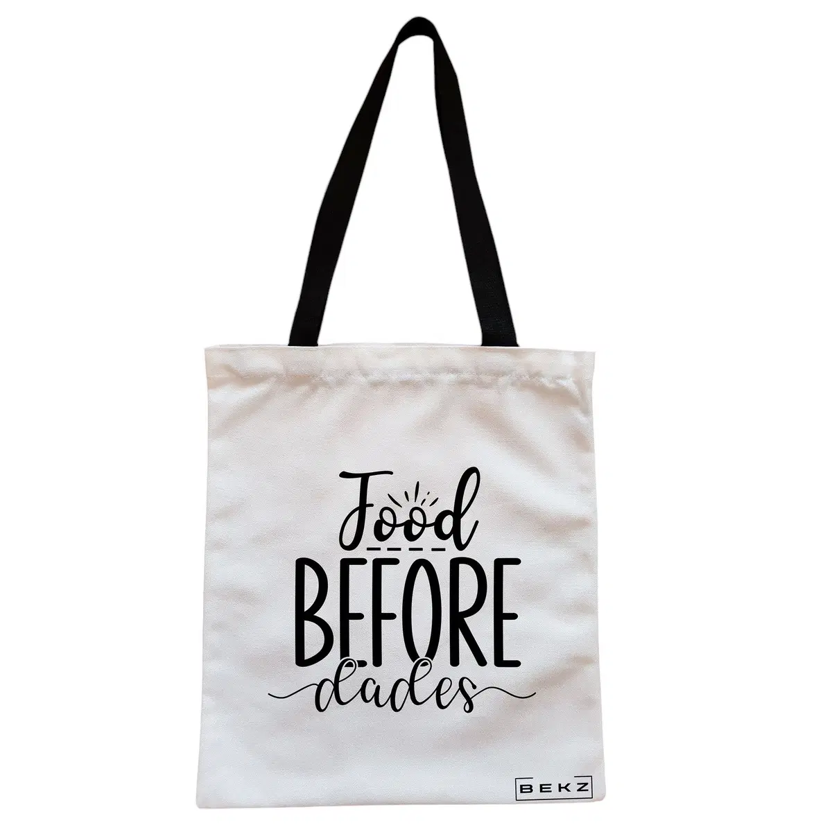 Geanta Canvas Tote pentru femei, model Food before dudes, 38x34.5 cm, Alba, BEKZ®