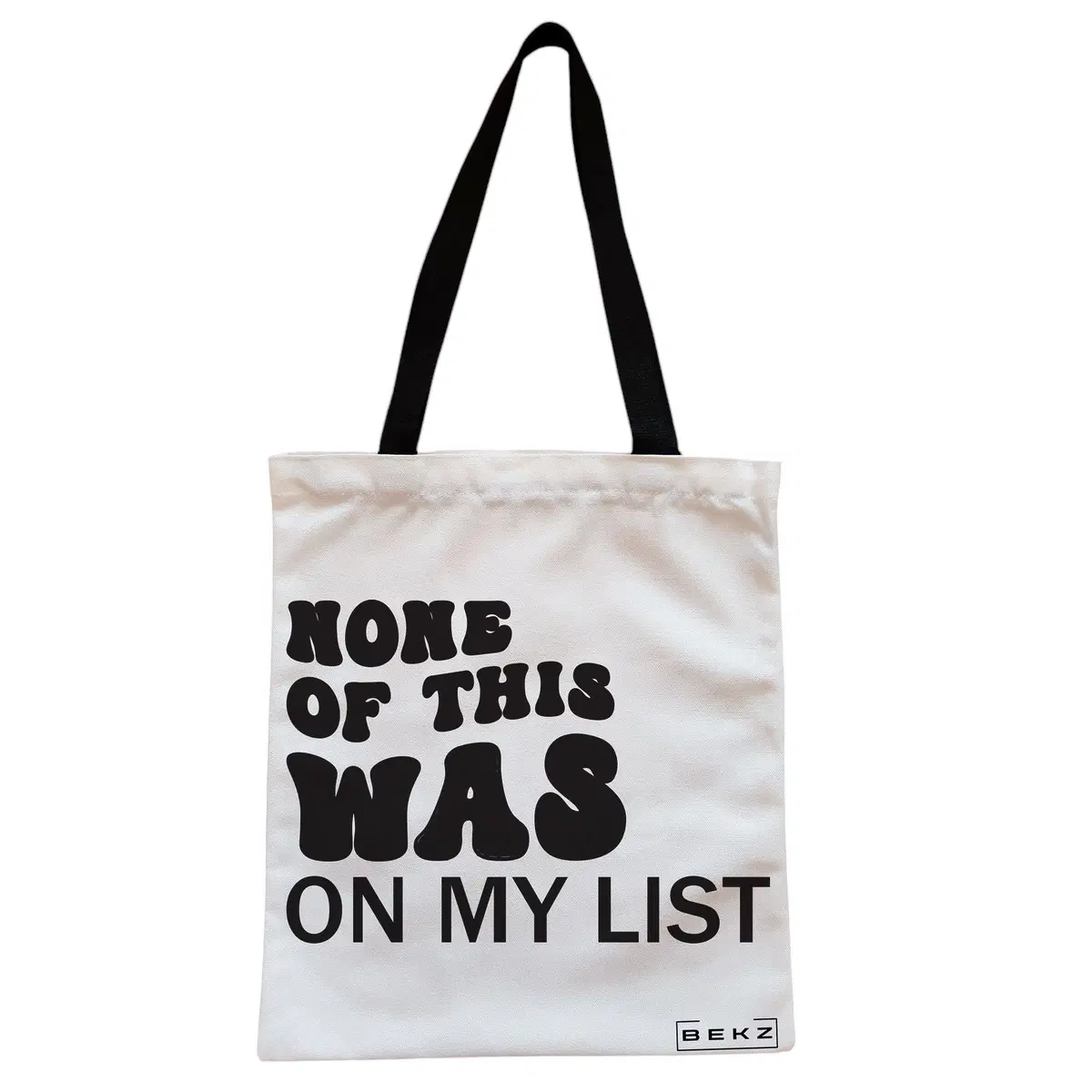 Geanta Canvas Tote pentru femei, model None of this was on my list, 38x34.5 cm, Alba, BEKZ®