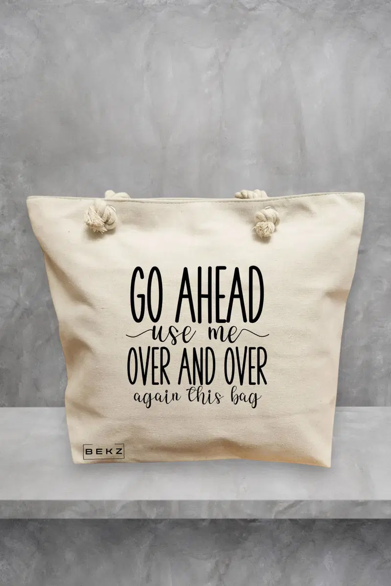 Geanta de Plaja Canvas Tote pentru femei, model Go ahead use me, over and over again this bag, 40x51 cm, Bej, BEKZ®